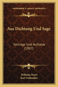 Aus Dichtung Und Sage