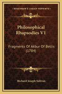 Philosophical Rhapsodies V1