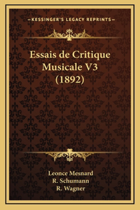 Essais de Critique Musicale V3 (1892)