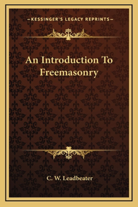 Introduction To Freemasonry