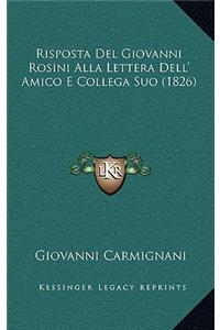 Risposta Del Giovanni Rosini Alla Lettera Dell' Amico E Collega Suo (1826)