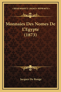 Monnaies Des Nomes De L'Egypte (1873)