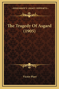 The Tragedy Of Asgard (1905)