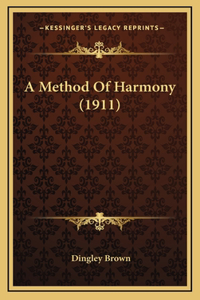 A Method Of Harmony (1911)