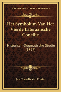 Het Symbolum Van Het Vierde Lateraansche Concilie