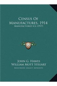 Census Of Manufactures, 1914