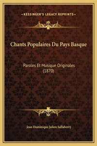 Chants Populaires Du Pays Basque