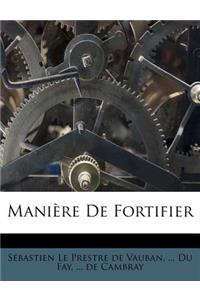 Maniere de Fortifier