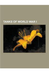 Tanks of World War I: Tanks in the Soviet Union, Tanks in the United States, Tanks in the Japanese Army, Mark I Tank, Tanks in World War I,