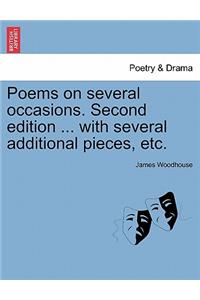 Poems on Several Occasions. Second Edition ... with Several Additional Pieces, Etc.