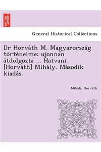 Dr Horváth M. Magyarország történelme