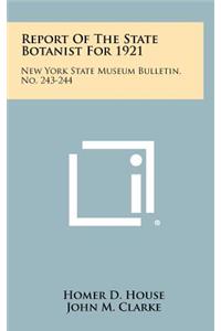 Report of the State Botanist for 1921