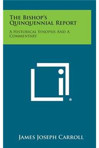 The Bishop's Quinquennial Report