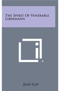 The Spirit of Venerable Libermann