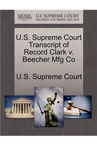 U.S. Supreme Court Transcript of Record Clark V. Beecher Mfg Co
