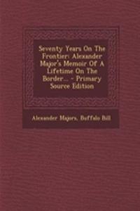 Seventy Years on the Frontier