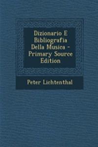 Dizionario E Bibliografia Della Musica