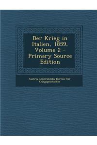 Der Krieg in Italien, 1859, Volume 2 - Primary Source Edition