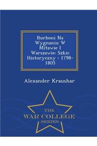 Burboni Na Wygnaniu W Mitawie I Warszawie
