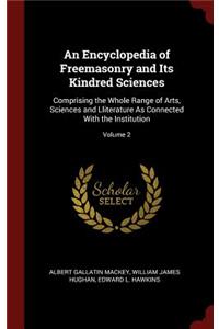 Encyclopedia of Freemasonry and Its Kindred Sciences