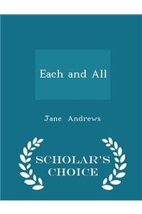 Each and All - Scholar's Choice Edition