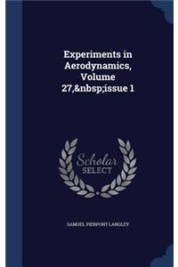 Experiments in Aerodynamics, Volume 27, issue 1