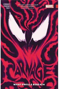Carnage Vol. 3: What Dwells Beneath