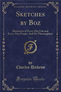 Sketches by Boz, Vol. 2