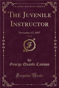 The Juvenile Instructor, Vol. 32