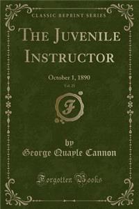 The Juvenile Instructor, Vol. 25