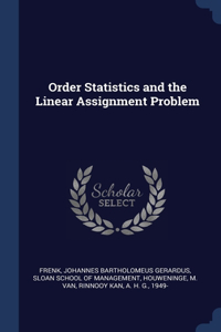 Order Statistics and the Linear Assignment Problem