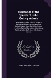 Substance of the Speech of John Quincy Adams