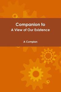 Companion to a View of Our Existence