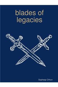 Blades of Legacies