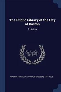 The Public Library of the City of Boston