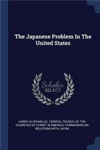 Japanese Problem In The United States