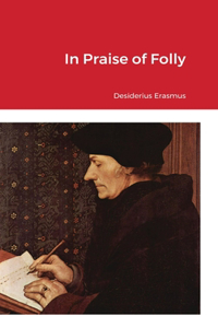 In Praise of Folly