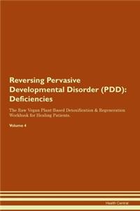 Reversing Pervasive Developmental Disorder (PDD)