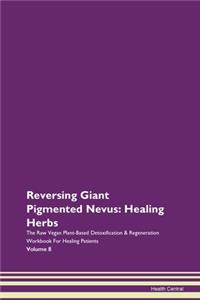 Reversing Giant Pigmented Nevus: Healing