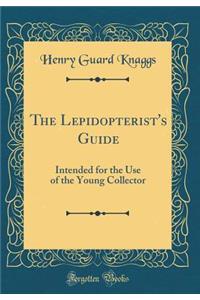 The Lepidopterist's Guide