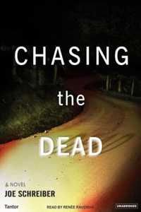 Chasing the Dead