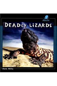 Deadly Lizards