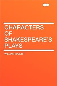 Characters of Shakespeare's Plays