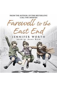 Farewell To The East End
