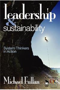 Leadership and Sustainability: System Thinkers in Action