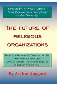 Future of Religious Organizations