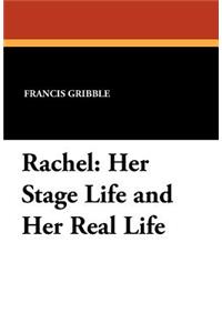 Rachel: Her Stage Life and Her Real Life