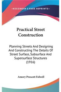 Practical Street Construction