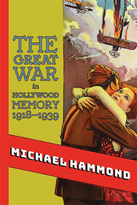 Great War in Hollywood Memory, 1918-1939