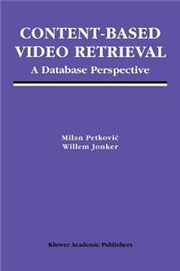 Content-Based Video Retrieval